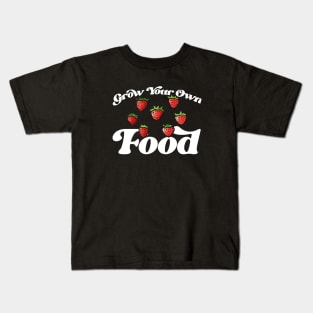 Grow Your Own Food Kids T-Shirt